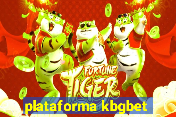 plataforma kbgbet